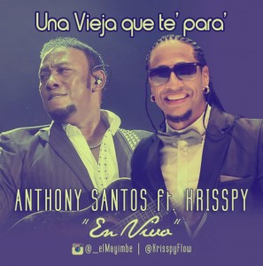 Anthony-Santos-Ft-Krisspy-–-Una-Vieja-Que-Te-Para